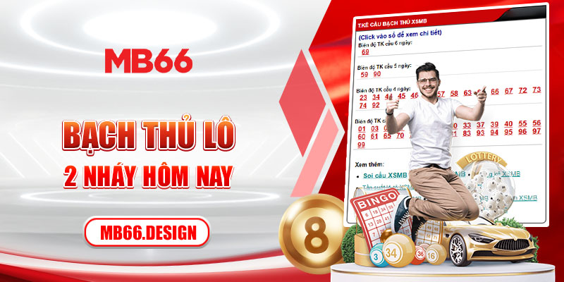 bạch thủ lô 2 nháy hôm nay