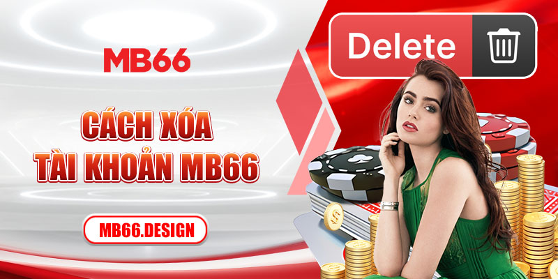 cách xóa tài khoản MB66