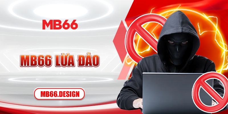 mb66 lừa đảo