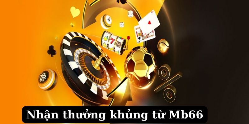 Nhận thưởng Mb66 tặng 66k