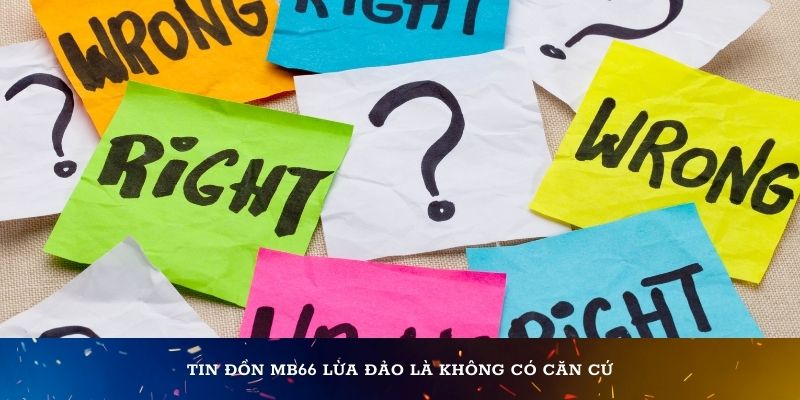 Tin đồn MB66 lừa đảo là không có căn cứ