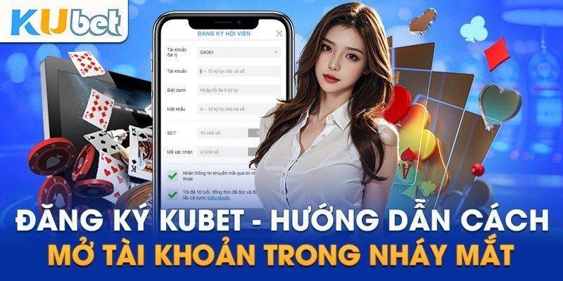 Hướng dẫn đăng ký Kubet77 đơn giản cho người mới