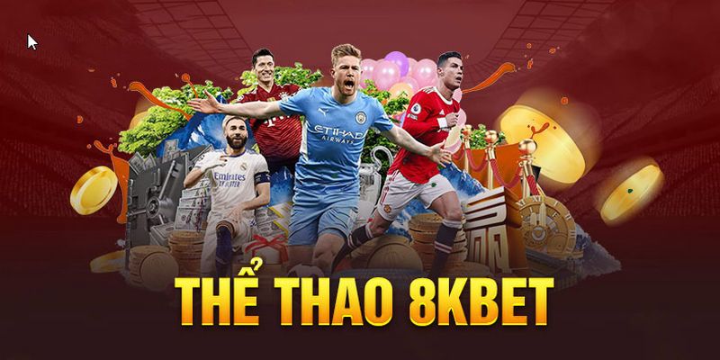 Thể Thao 8KBET - Sân Chơi Cá Cược Uy Tín Nhất 2024